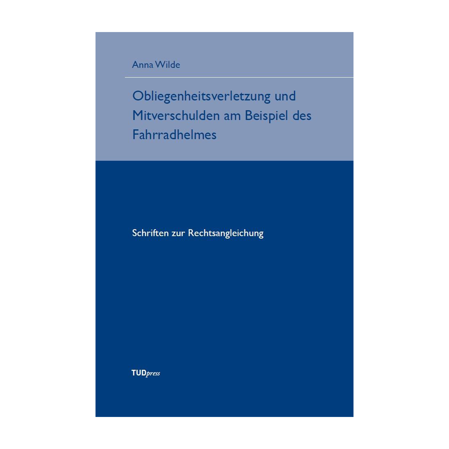 Cover "Obliegenheitsverletzung und Mitverschulden am Beispiel des Fahrradhelmes"; © THELEM