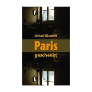 Cover "Paris geschenkt"; © THELEM