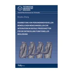 Cover "Erarbeitung von personenindividuellen beweglichen Menschmodellen zur Integration in digitale Prozessketten für die Entwicklung funktioneller Bekleidung"; © THELEM