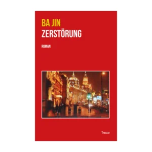 Ba Jin Zerstörung