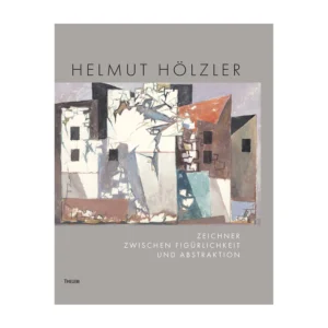 Helmut Hölzler. Zeichner zwischen Figürlichkeit und Abstraktion
