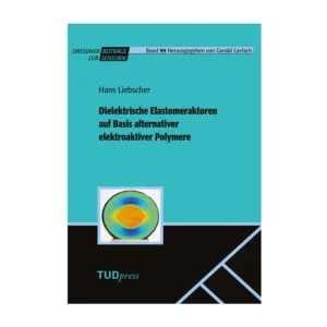 Dielektrische Elastomeraktoren auf Basis alternativer elektroaktiver Polymere